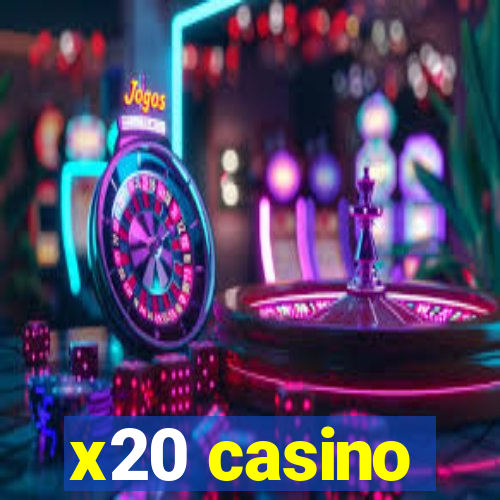 x20 casino