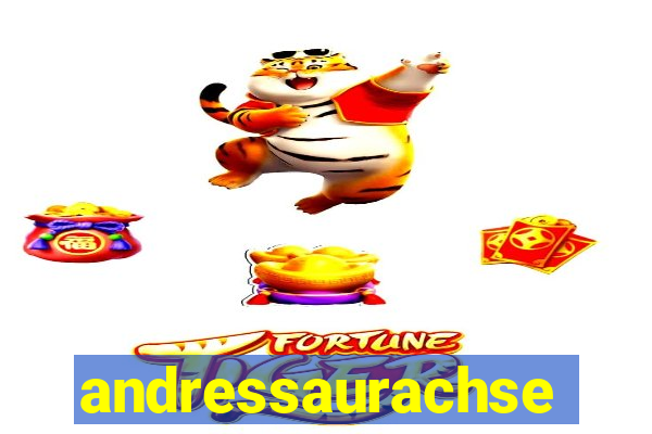 andressaurachsexo