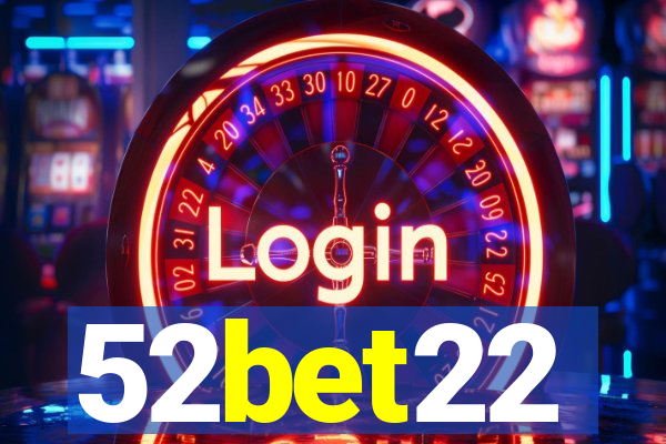 52bet22