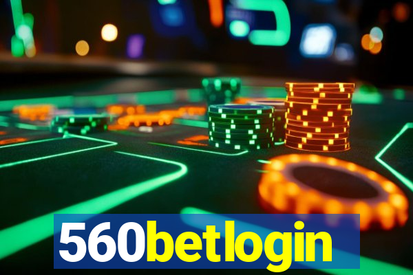 560betlogin