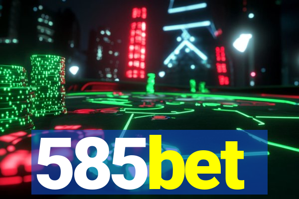 585bet