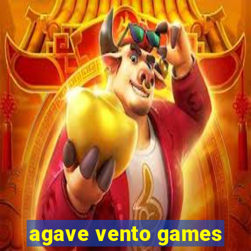 agave vento games