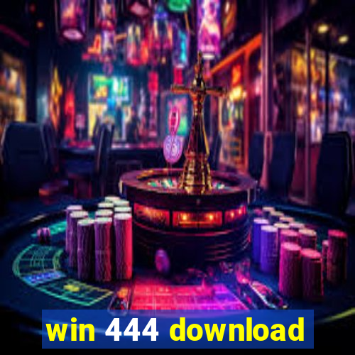 win 444 download