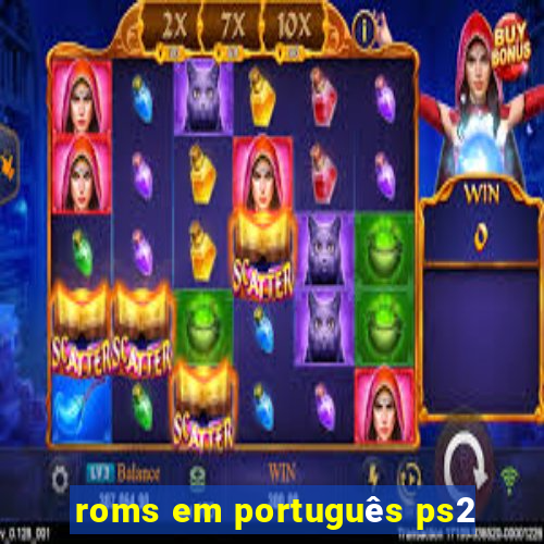 roms em português ps2