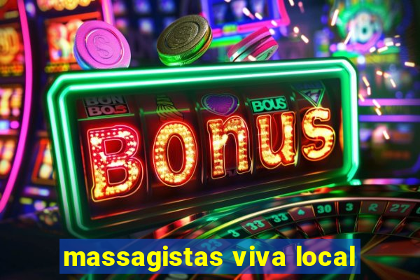 massagistas viva local