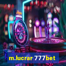 m.lucrar 777bet