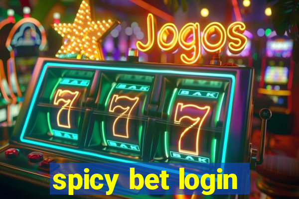 spicy bet login