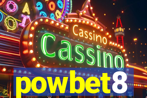 powbet8