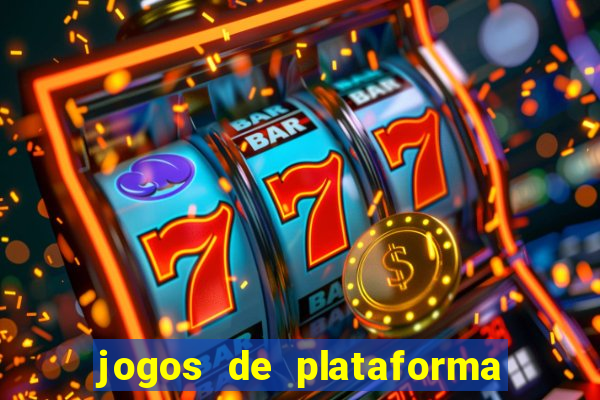 jogos de plataforma de 5 centavos