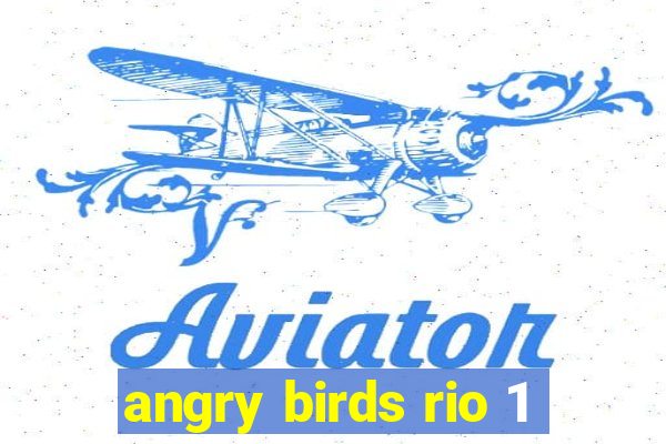 angry birds rio 1