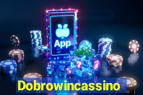 Dobrowincassino