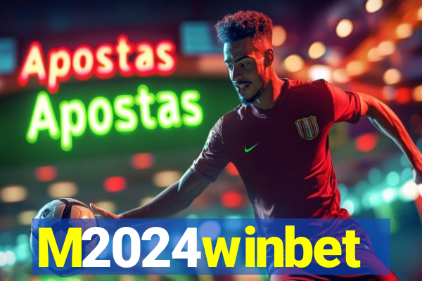 M2024winbet