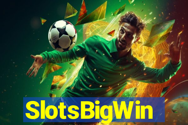 SlotsBigWin