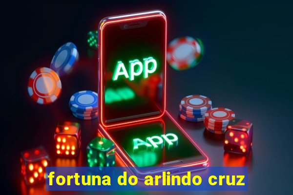 fortuna do arlindo cruz