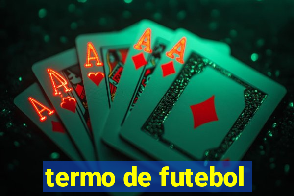 termo de futebol