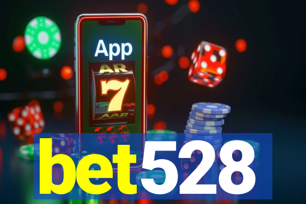 bet528