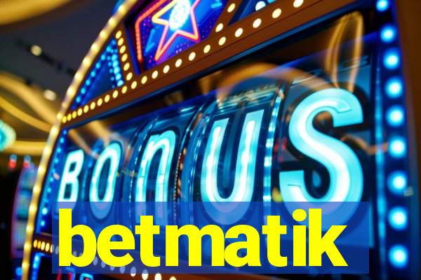 betmatik