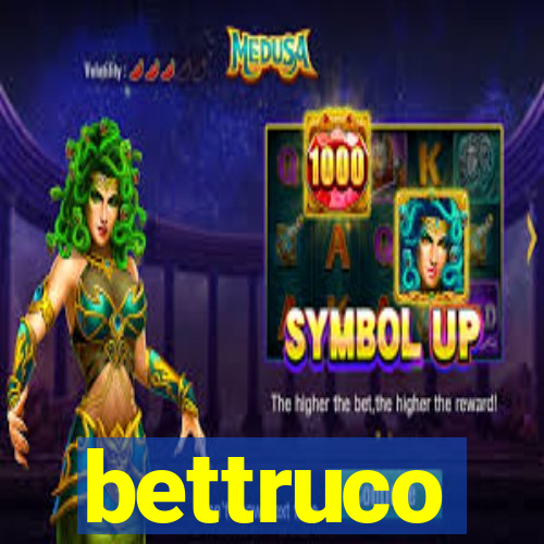 bettruco