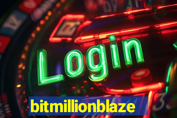 bitmillionblaze