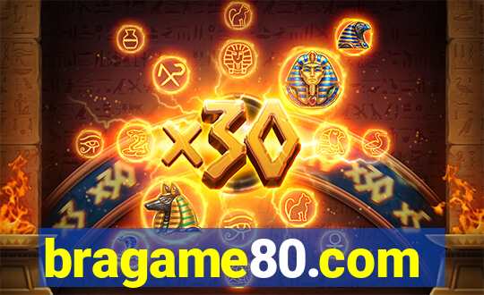 bragame80.com