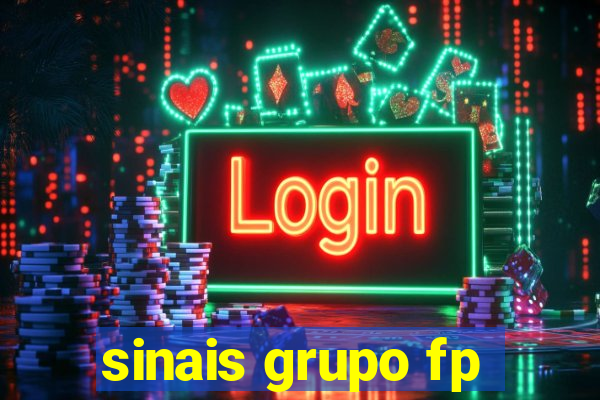 sinais grupo fp