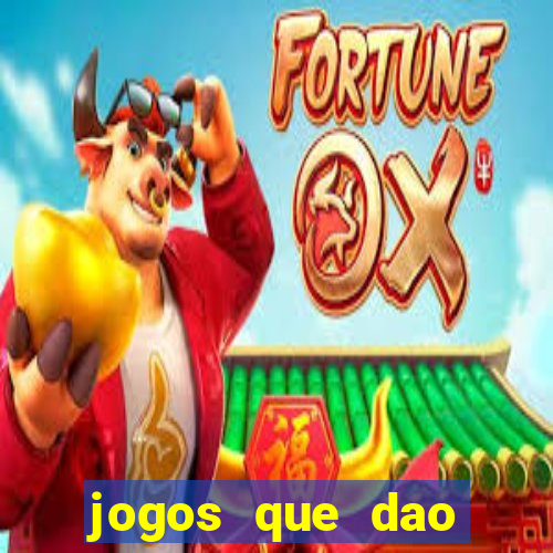 jogos que dao dinheiro ao se cadastrar