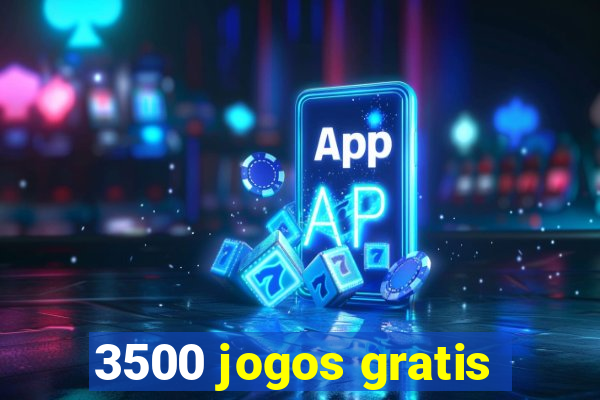 3500 jogos gratis