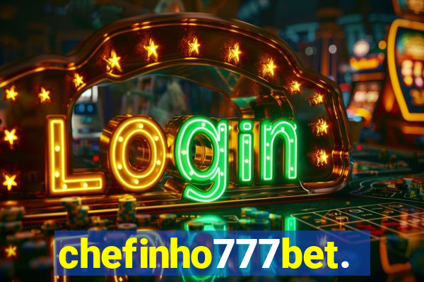 chefinho777bet.com