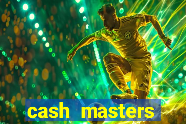 cash masters dinheiro infinito