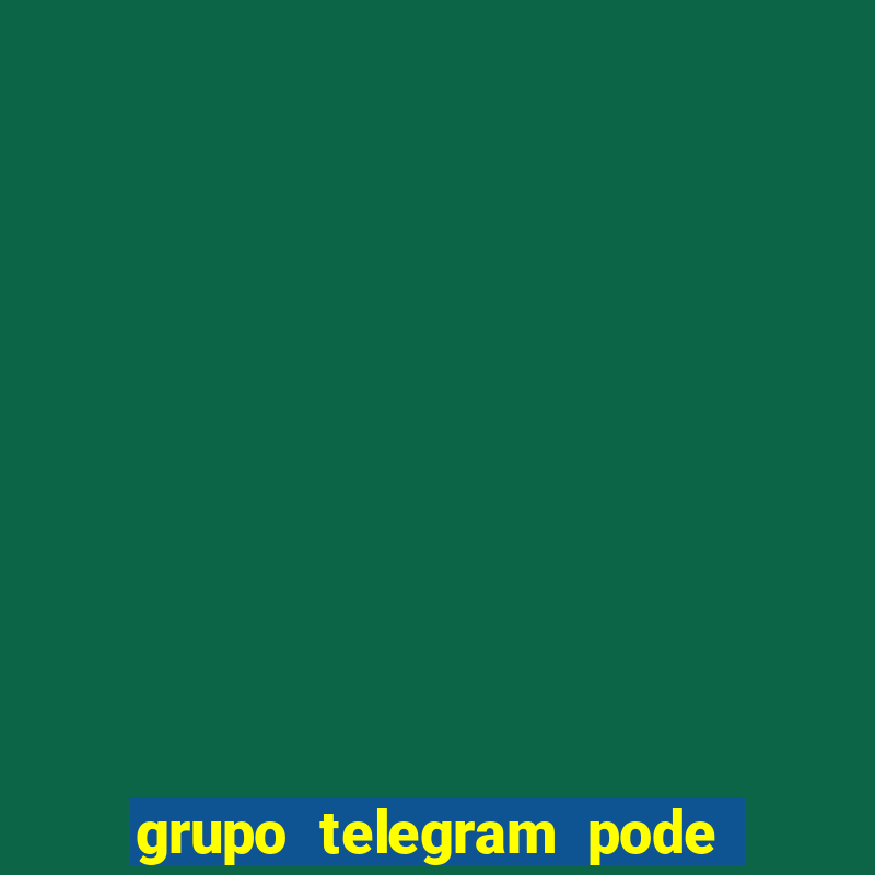 grupo telegram pode tudo gay