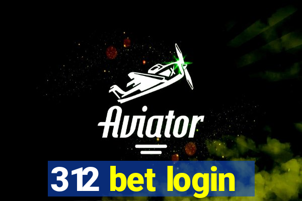 312 bet login