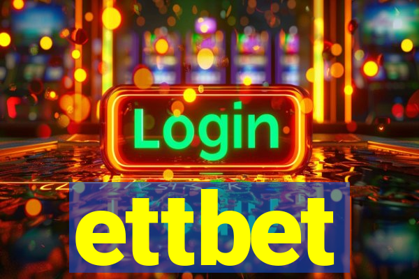 ettbet