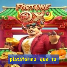 plataforma que ta pagando bem fortune tiger