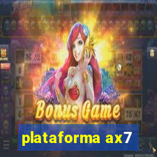 plataforma ax7