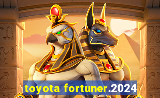 toyota fortuner.2024