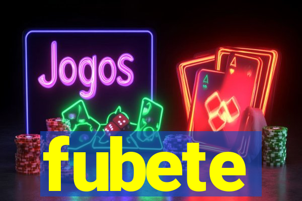 fubete