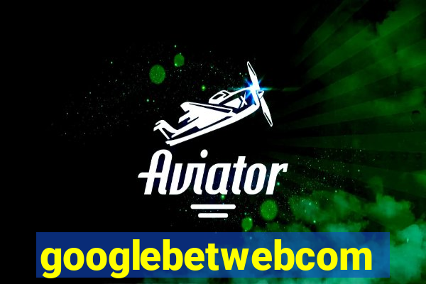 googlebetwebcom