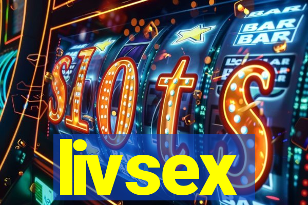 livsex