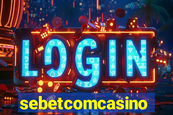 sebetcomcasino